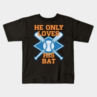 He only love his bat and his mom Kids T-Shirt